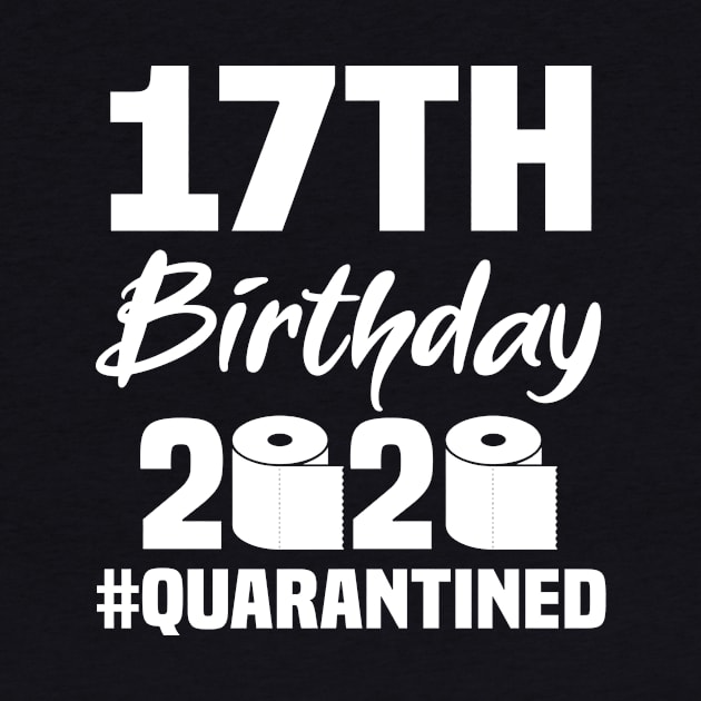 17th Birthday 2020 Quarantined by quaranteen